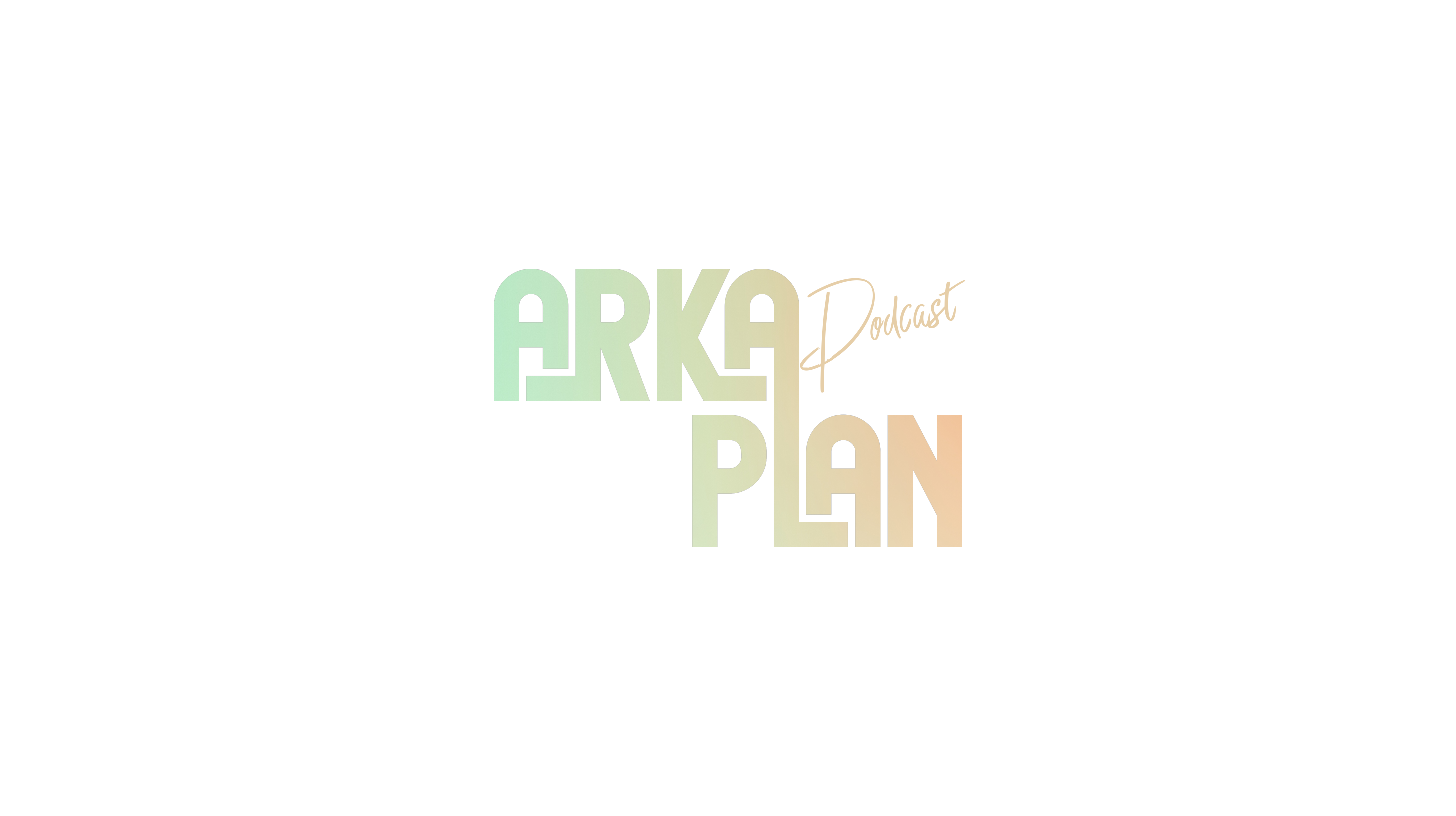 Arka Plan Podcast
